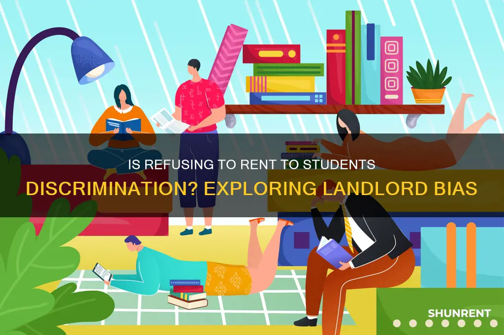 is it discrimination to not rent to students