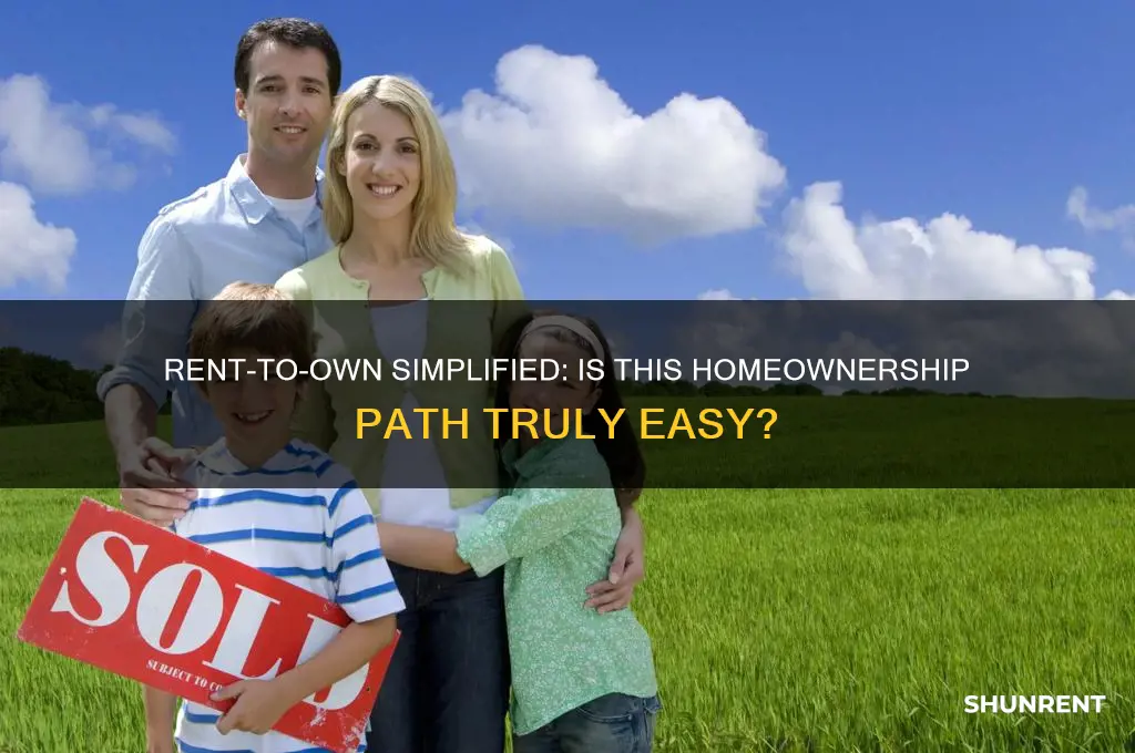 is it easy to rent to own