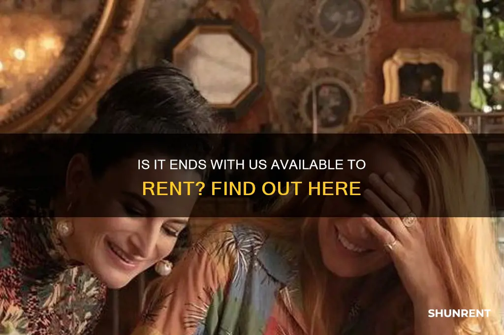 is it ends with us available to rent