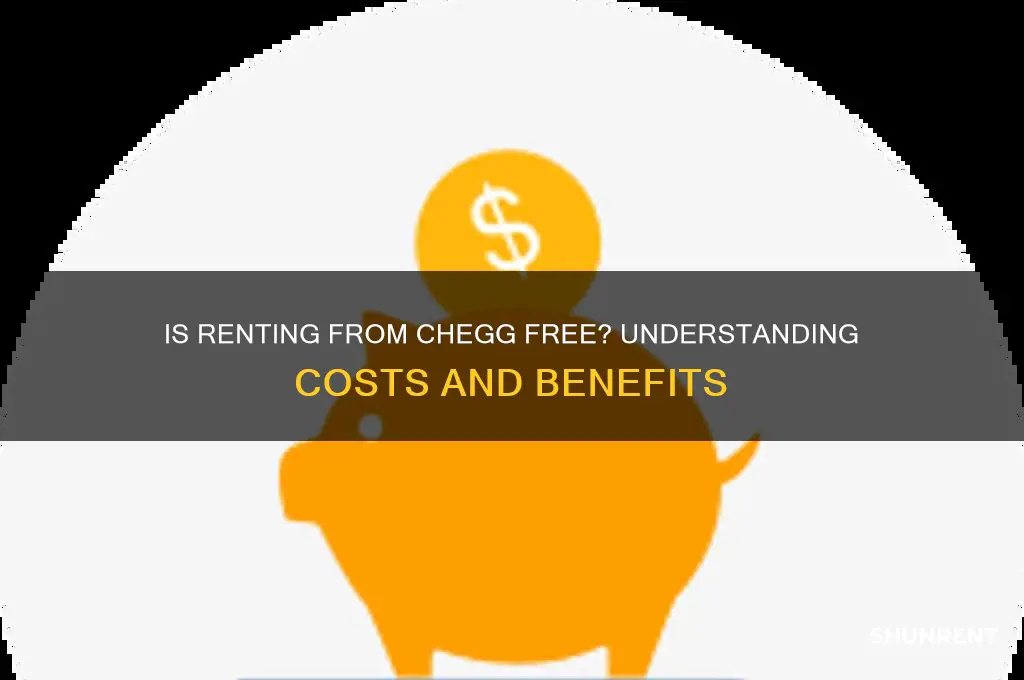 is it free to rent from chegg