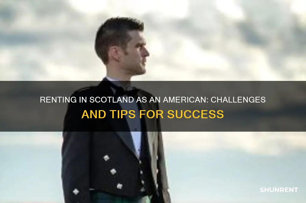 is it hard to rent in scotland when from usa