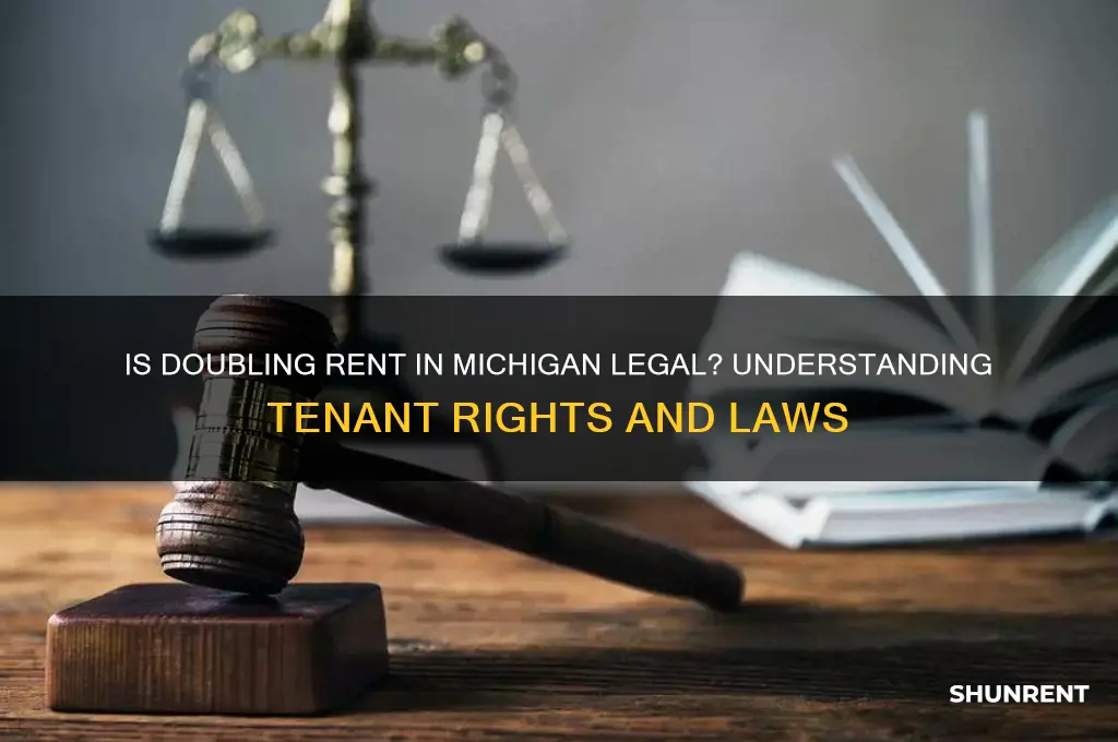 is it illegal in michigan to raise the rent double