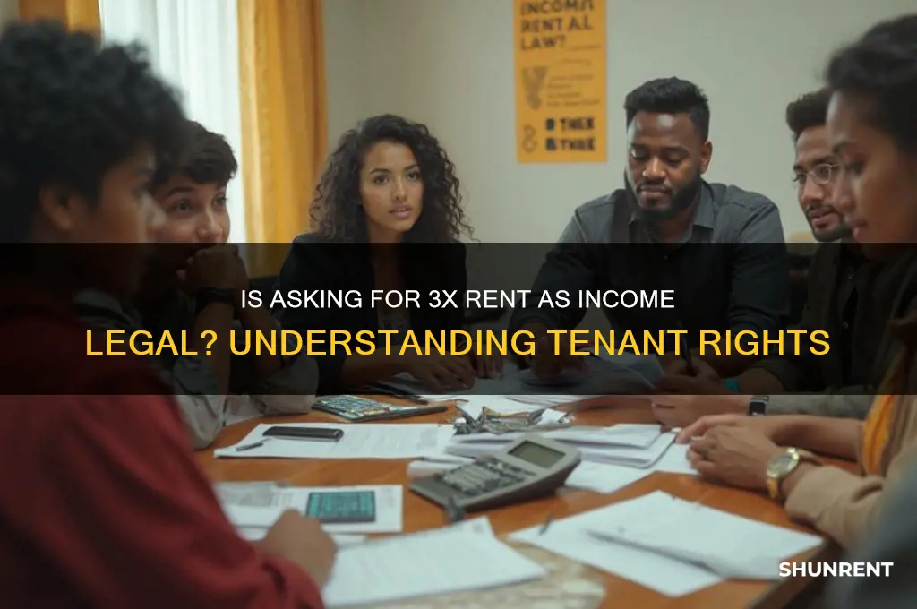 is it illegal to ask for 3x rent