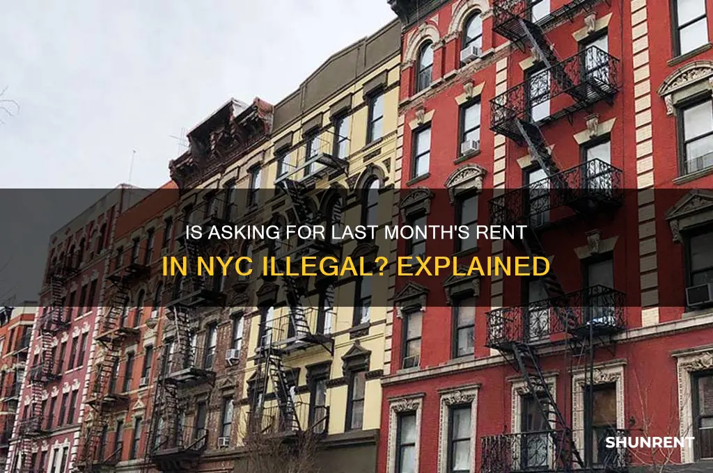 is it illegal to ask for last month rent nyc