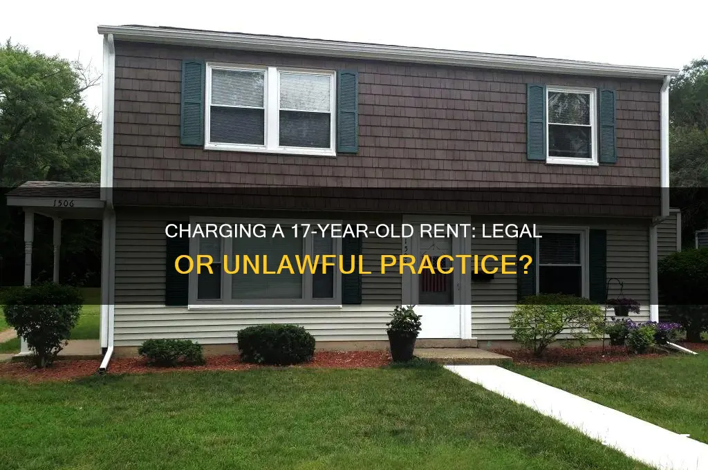 is it illegal to charge a 17 year old rent