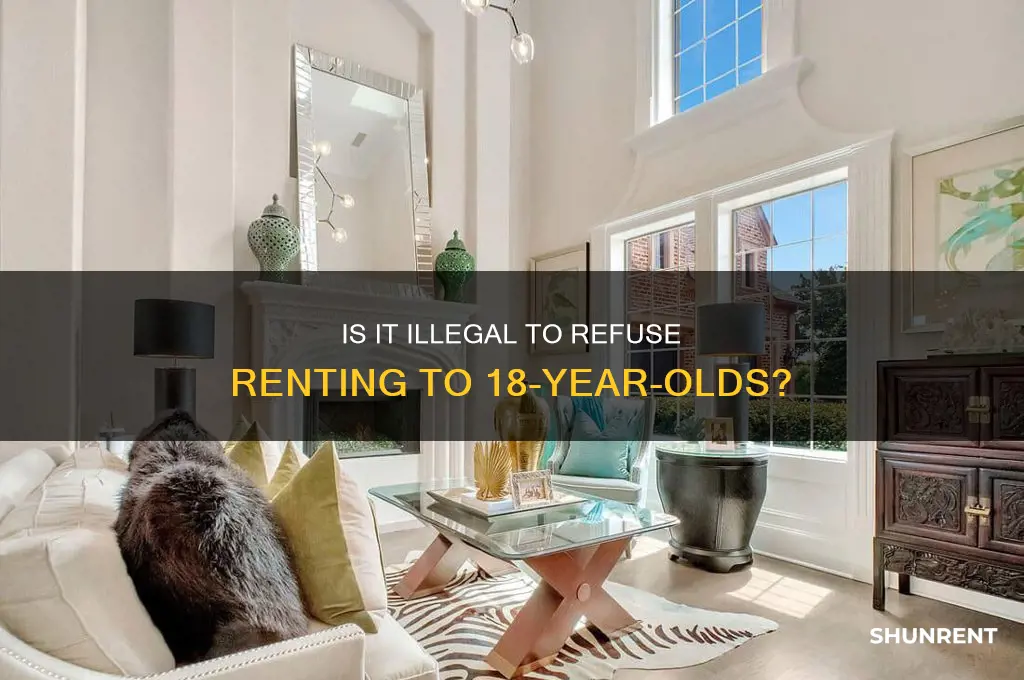 is it illegal to not rent to 18 year olds