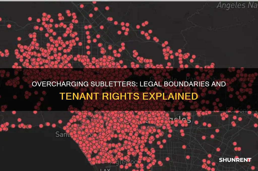 is it illegal to overcharge for rent to subletters