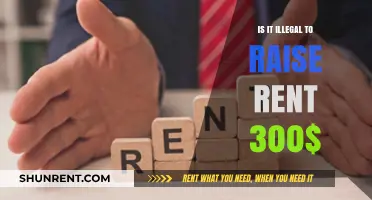 Is Raising Rent by $300 Illegal? Understanding Tenant Rights and Laws