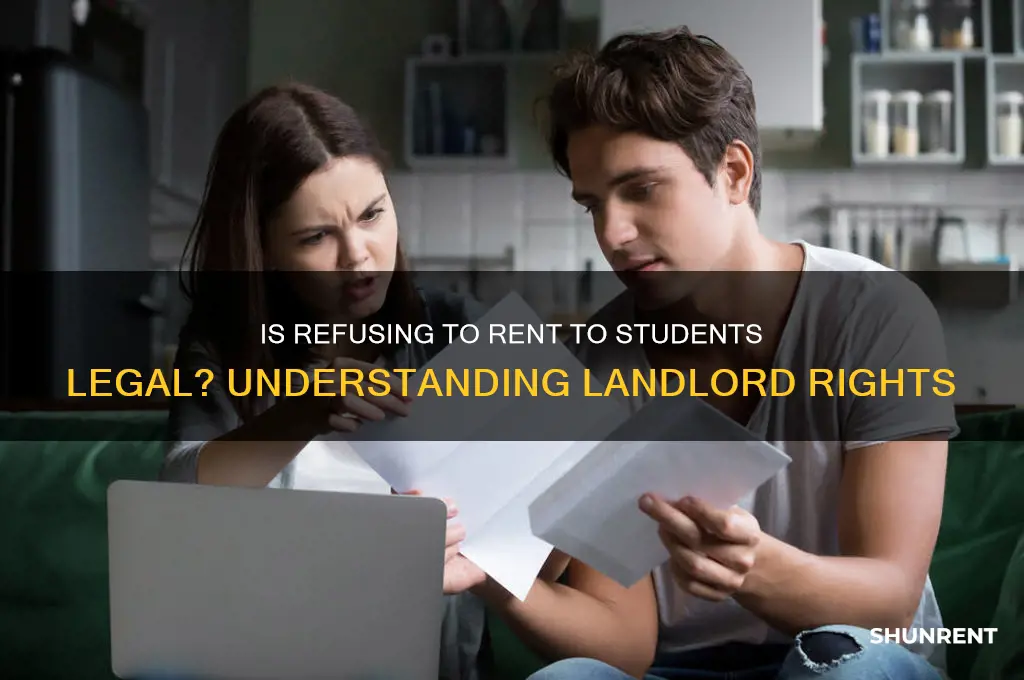 is it illegal to refuse to rent to students