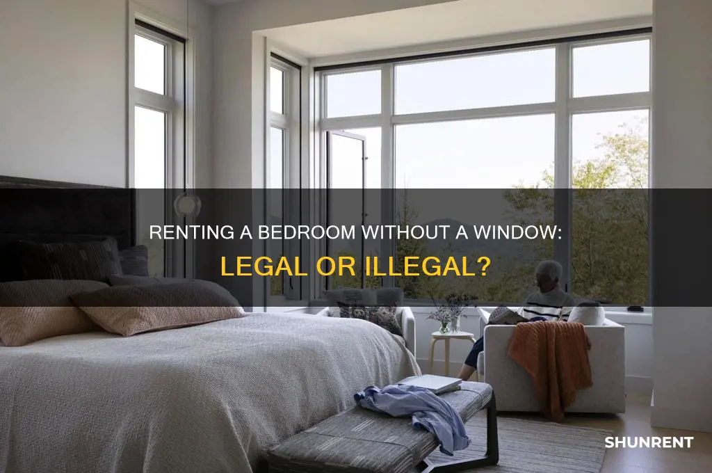 is it illegal to rent a bedroom without a window