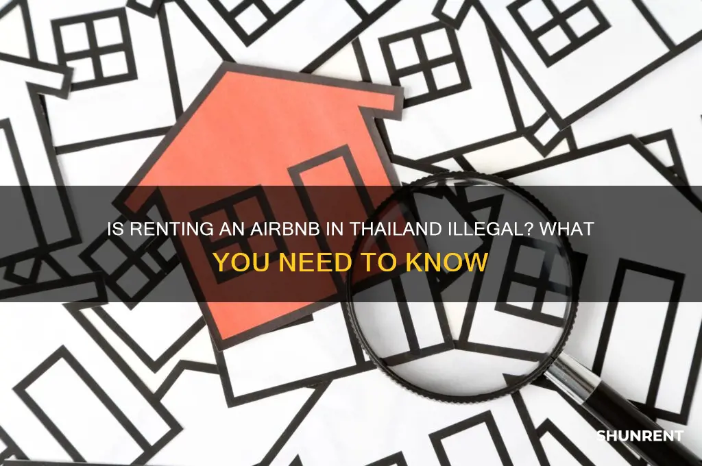 is it illegal to rent airbnb in thailand