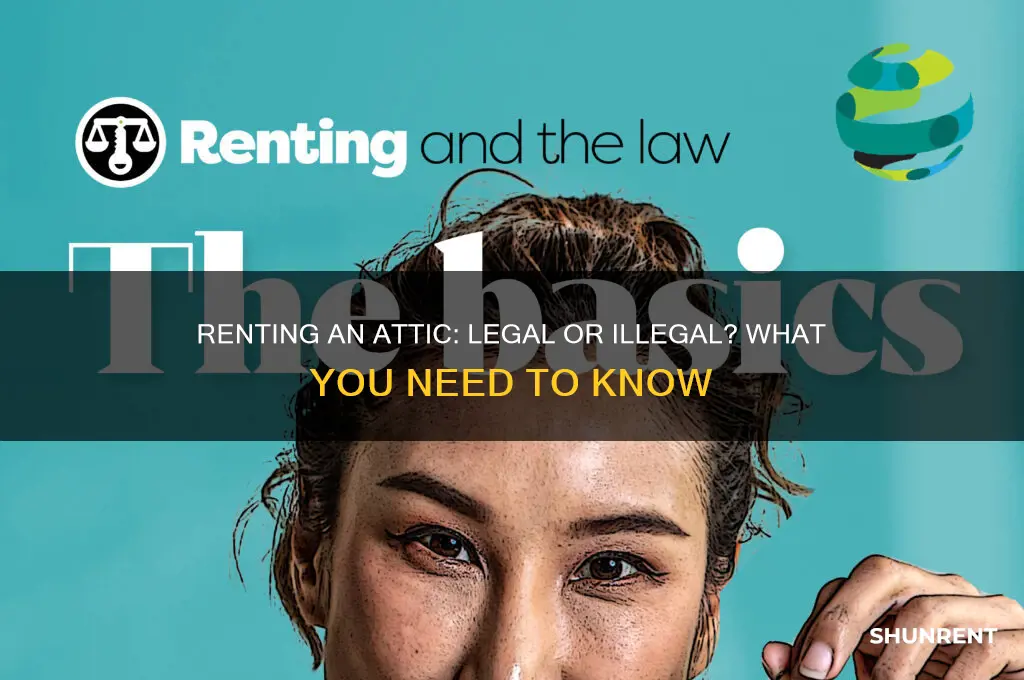 is it illegal to rent an attic
