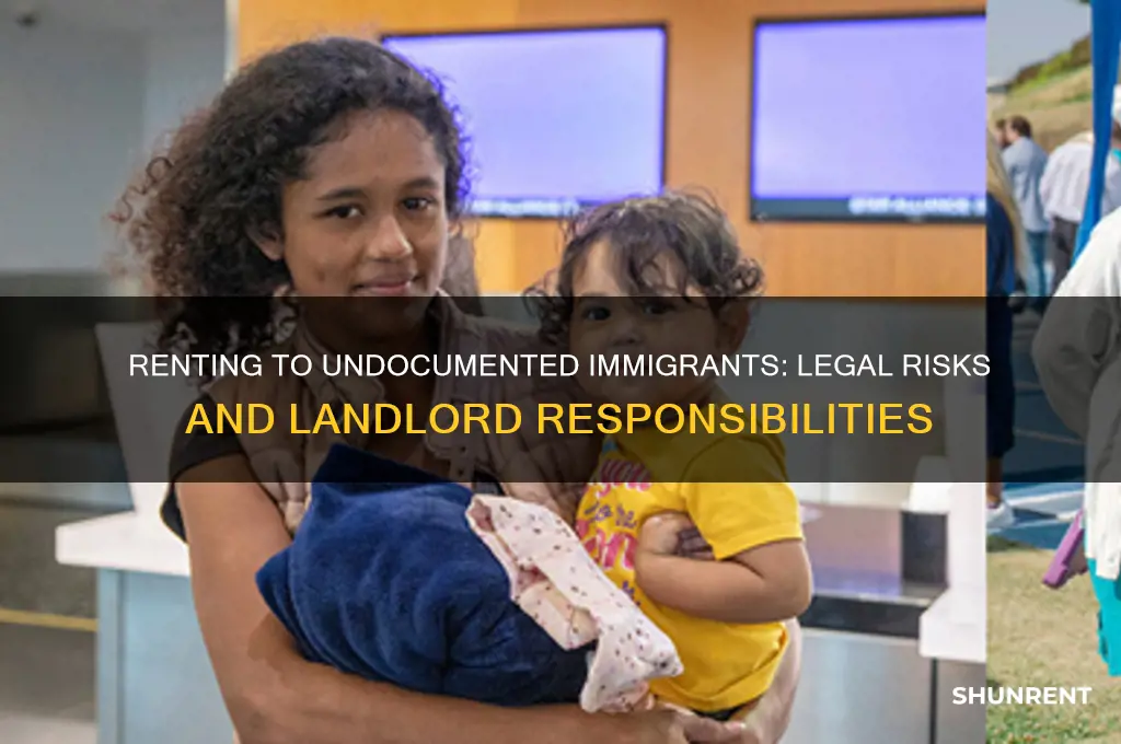 is it illegal to rent to illegal aliens