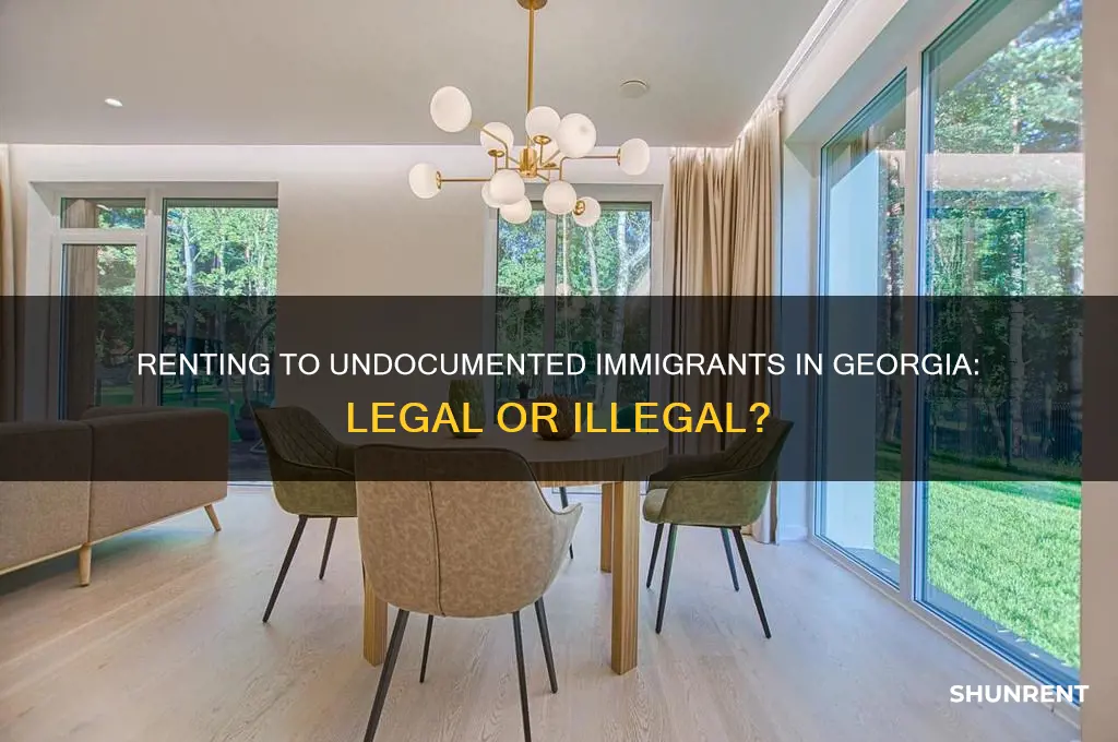 is it illegal to rent to illegal immigrants in georgia