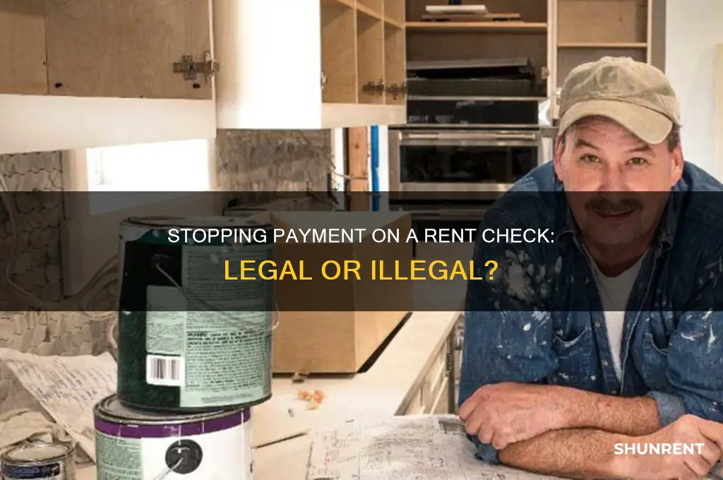 is it illegal to stop payment on a rent check
