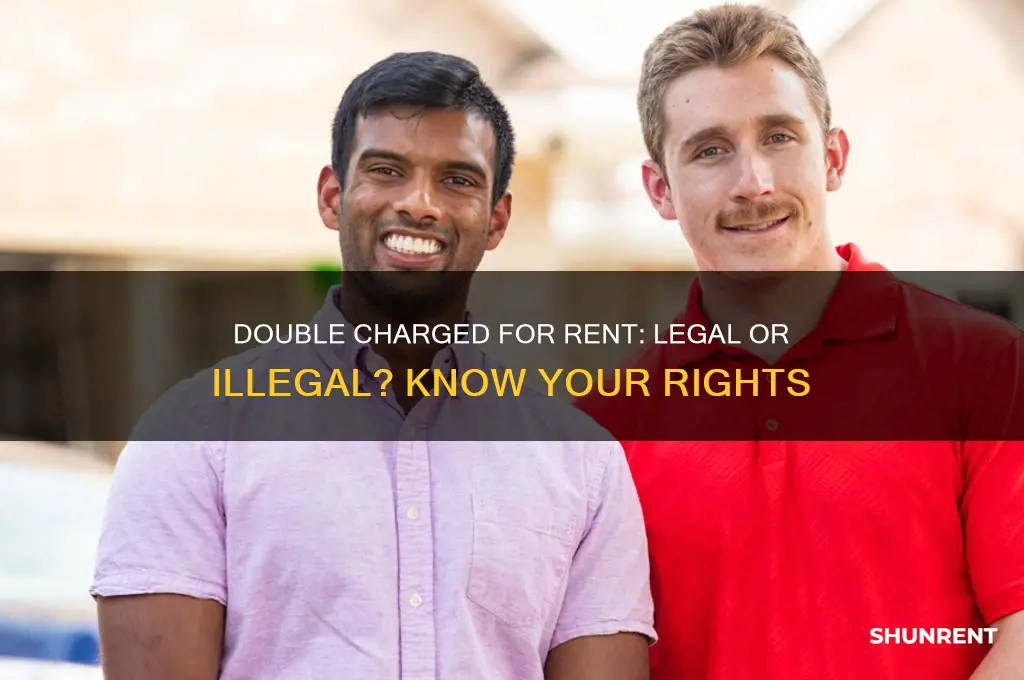 is it illegall to be double charged for rent