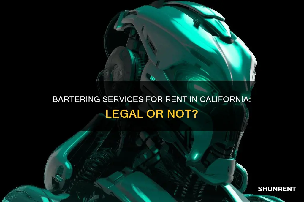 is it legal to barter services for rent in california