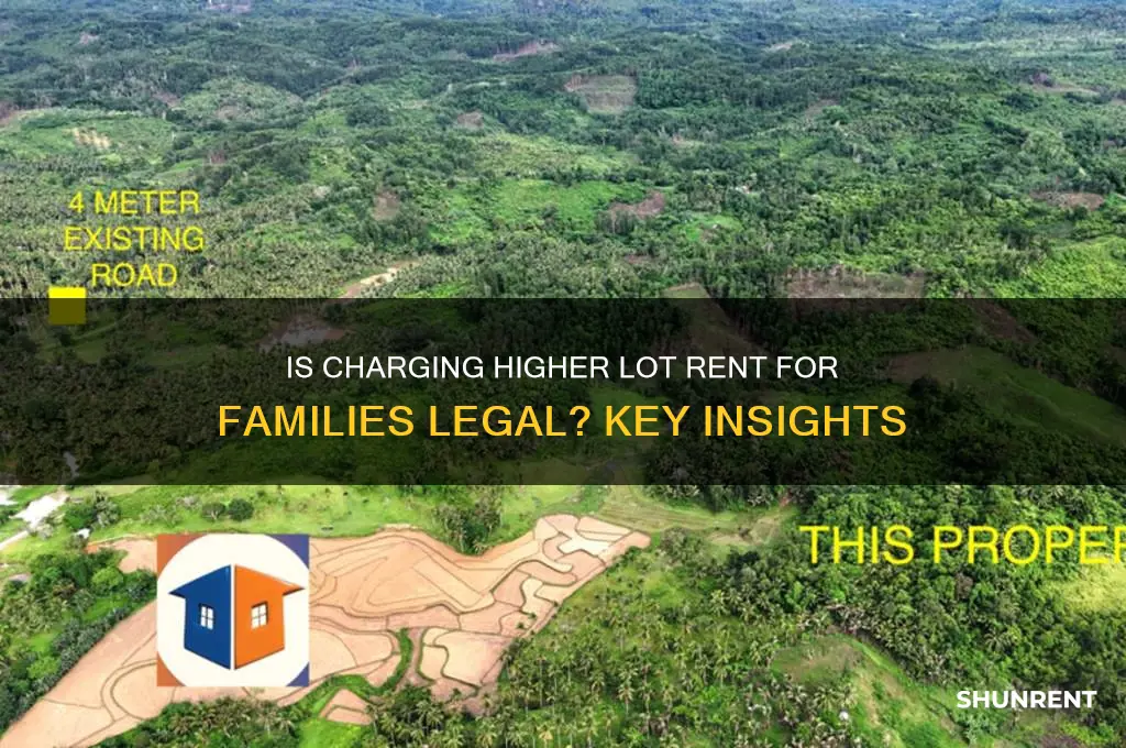 is it legal to charge more lot rent to families