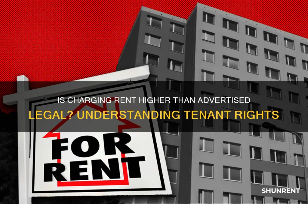 is it legal to charge rent higher than advertised