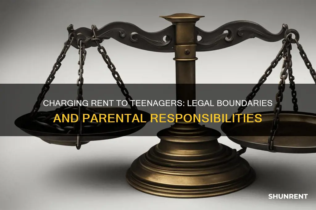 is it legal to charge rent to a teenager