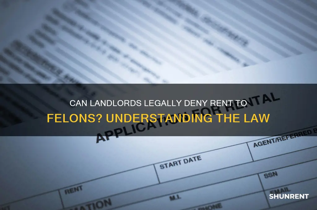 is it legal to deny rent for felony