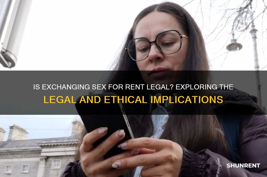 is it legal to exchange sex for rent