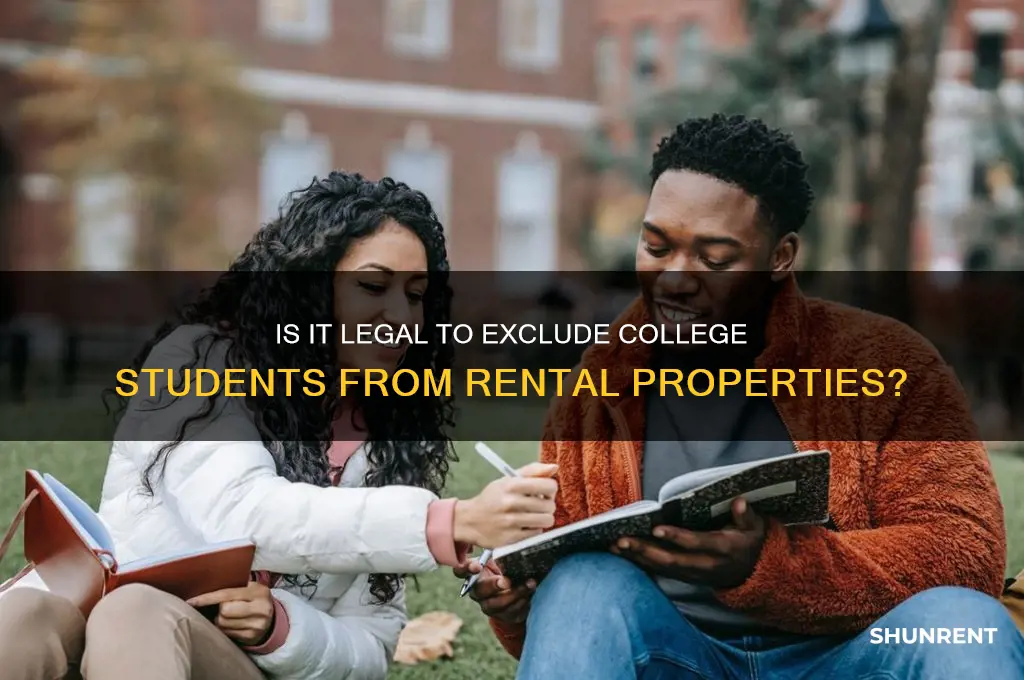 is it legal to not rent to college students