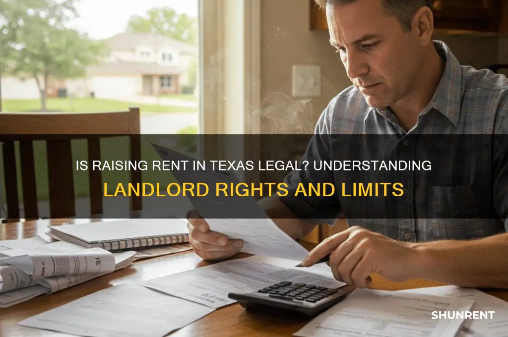 is it legal to raise rent in texas
