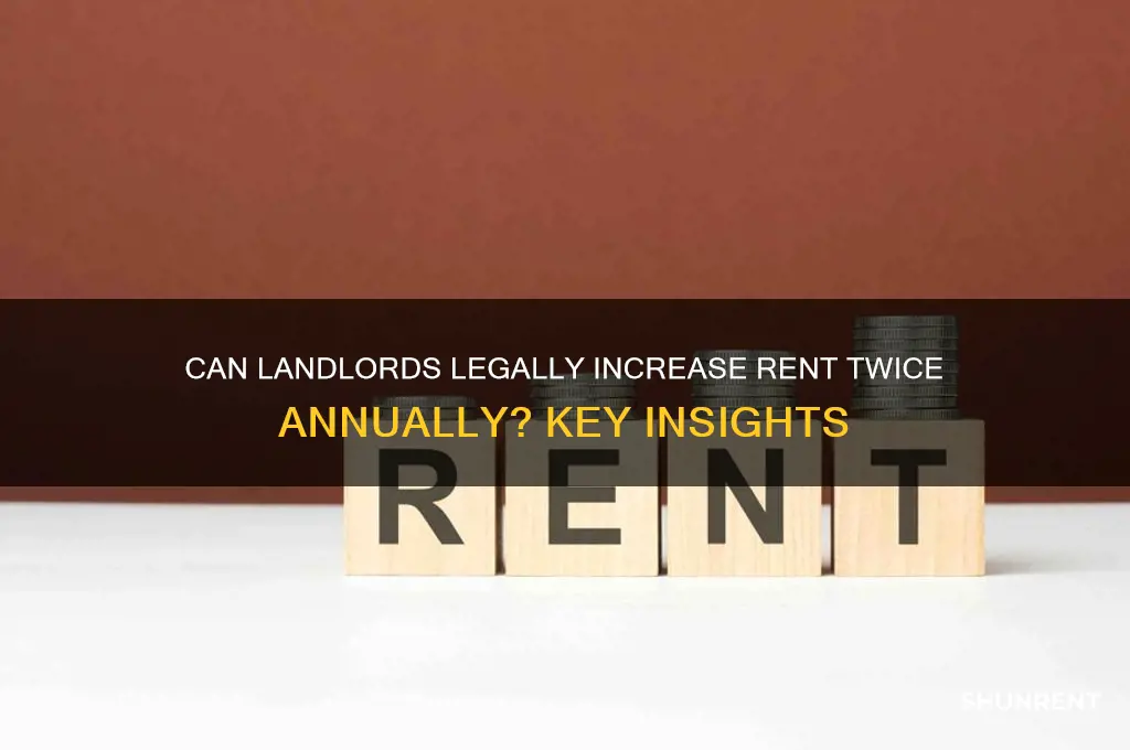 is it legal to raise rent twice in one year