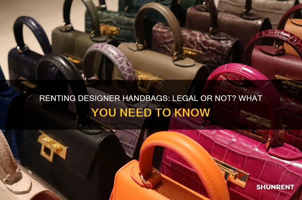 is it legal to rent a handbag