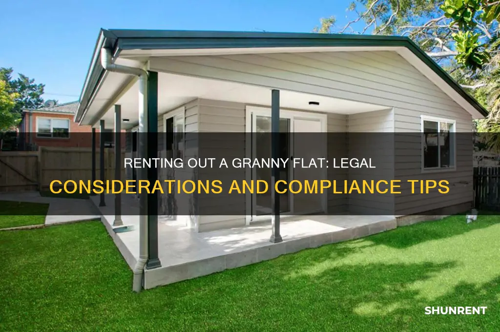 is it legal to rent out a granny flat
