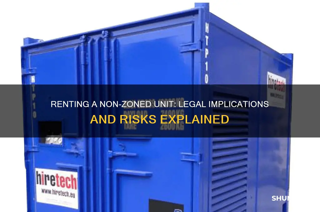 is it legal to rent out a non zoned unit