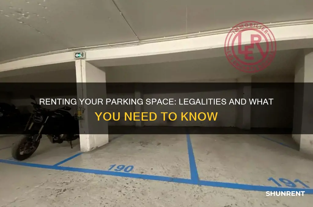 is it legal to rent out your parking space