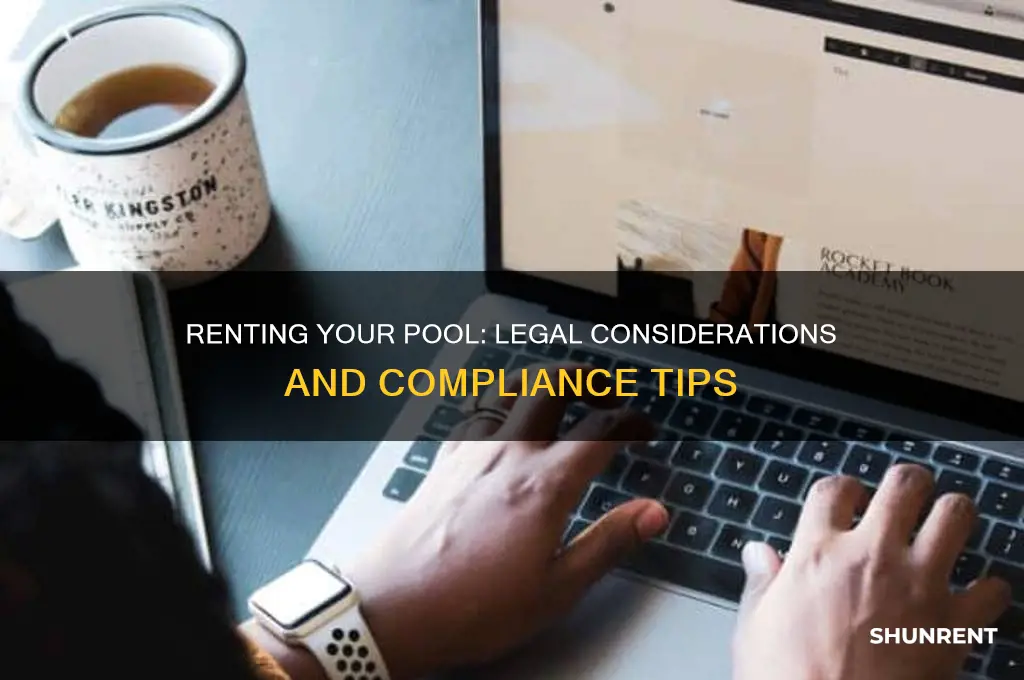 is it legal to rent out your pool