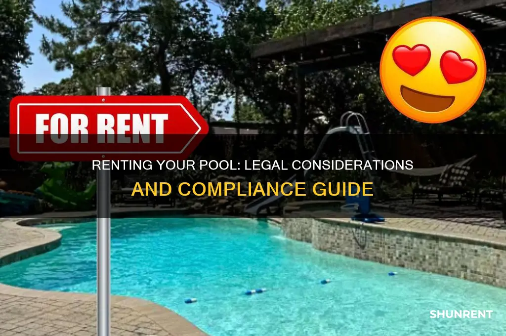 is it legal to rent your pool