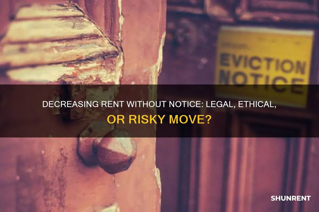 is it ok to decrease rent without notice