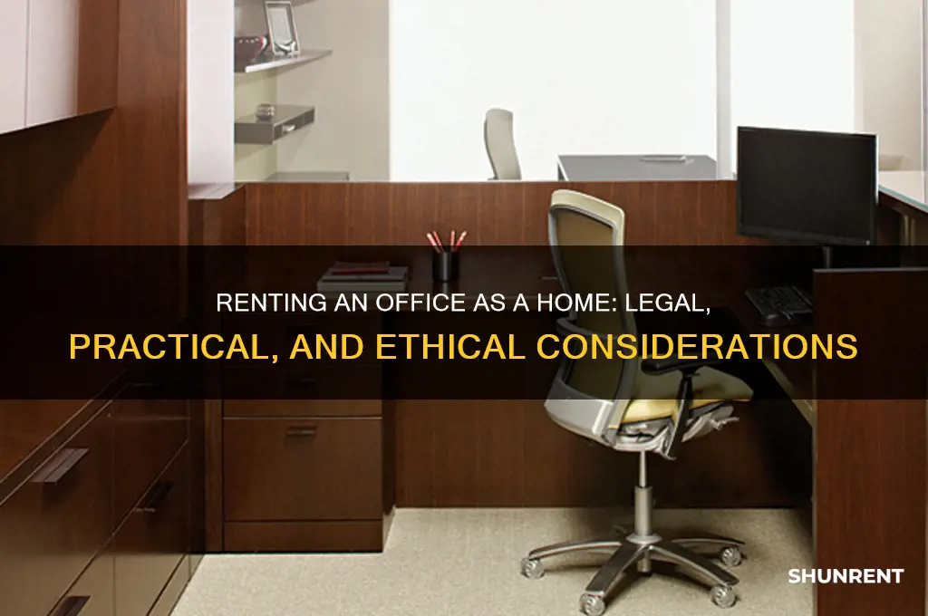 is it ok to rent an office and live there
