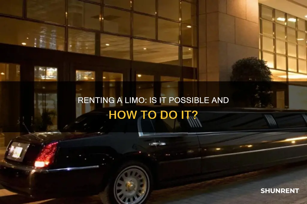 is it possible to rent a limo