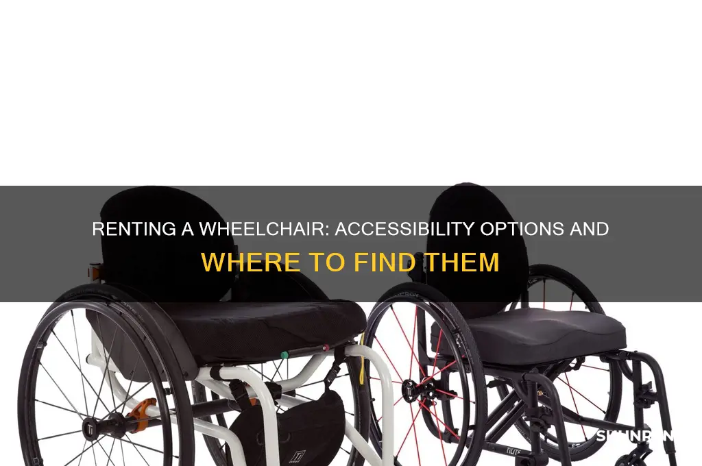 is it possible to rent a wheelchair
