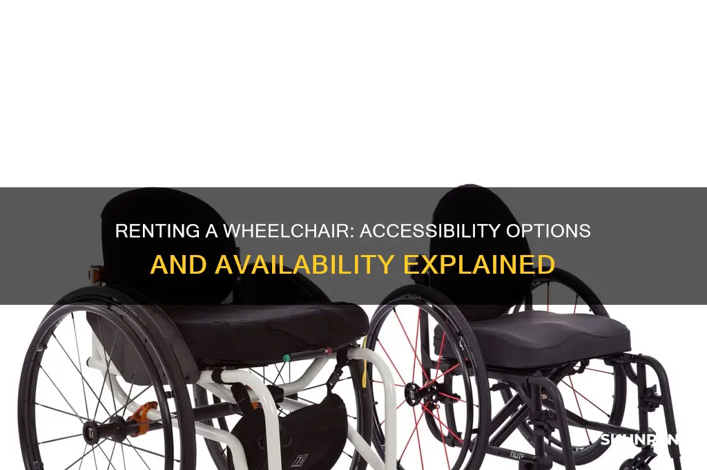 is it possible to rent a wheelchjair