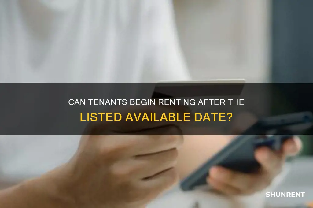 is it possible to start rent after available date