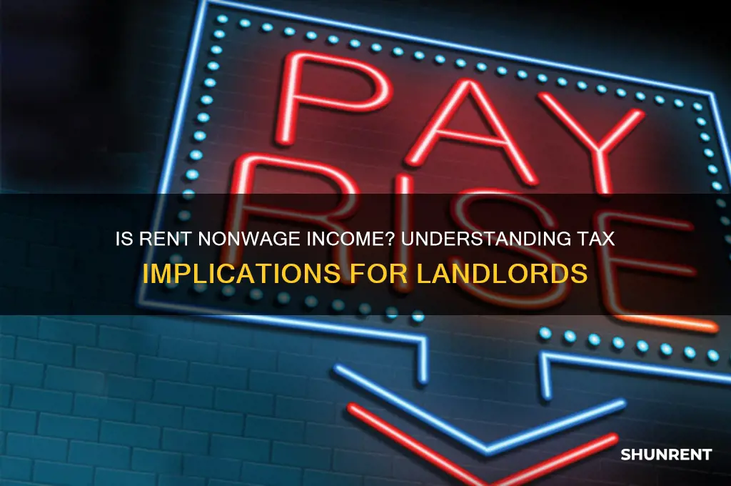 is it rent consider to be nonwage income