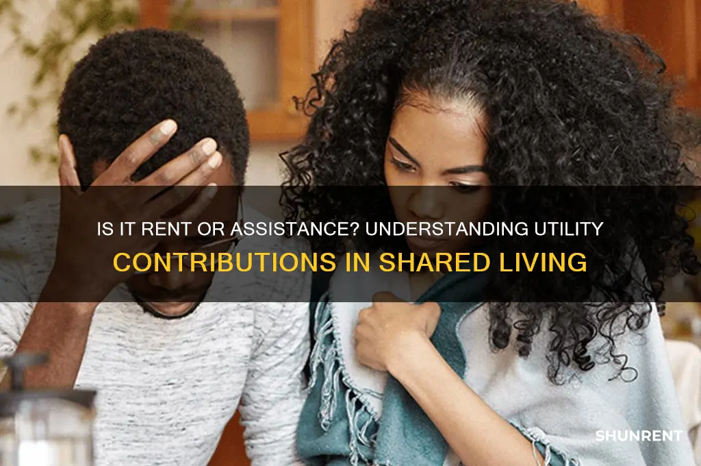 is it rent if someone helps you with utilities