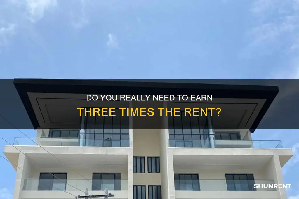 is it required to make 3 times the rent