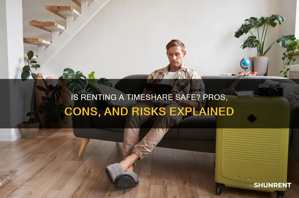 is it safe to rent a timeshare