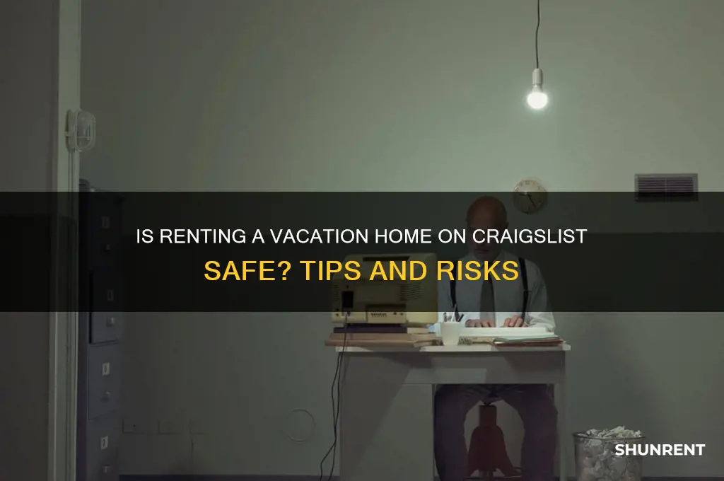 is it safe to rent a vacation rental from craigslist