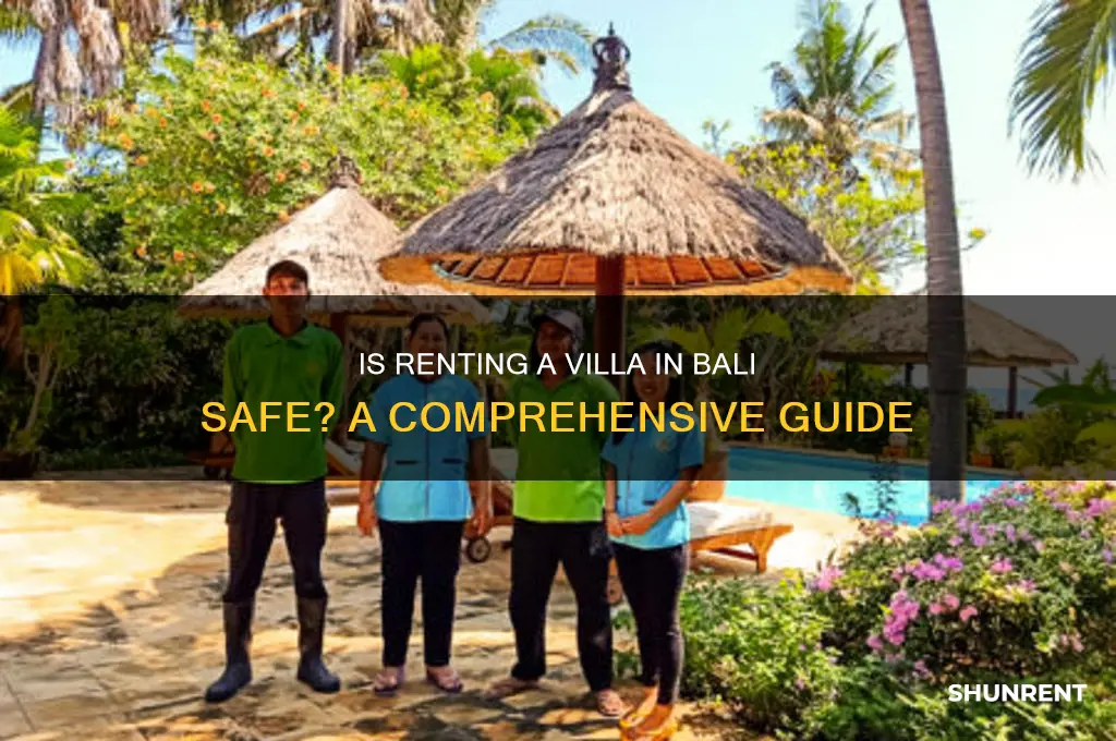 is it safe to rent a villa in bali