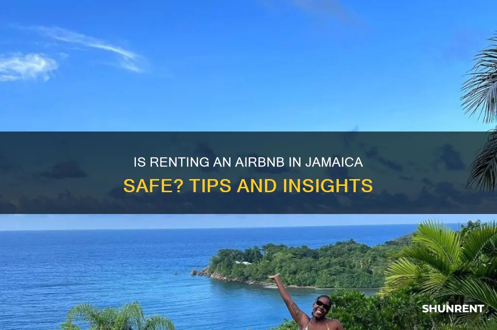 is it safe to rent an airbnb in jamaica