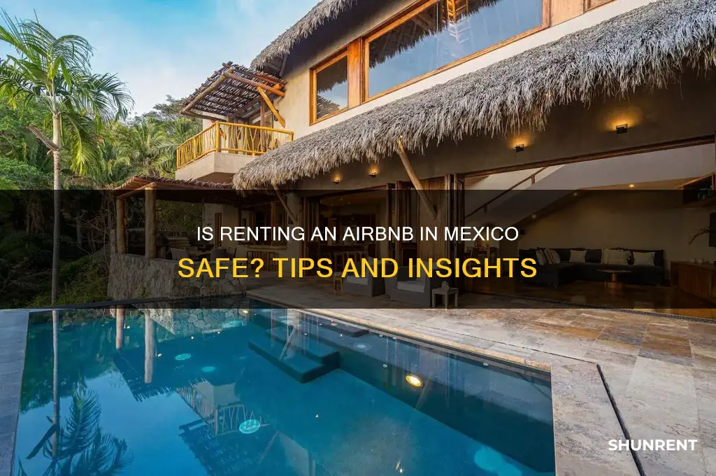 is it safe to rent an airbnb in mexico