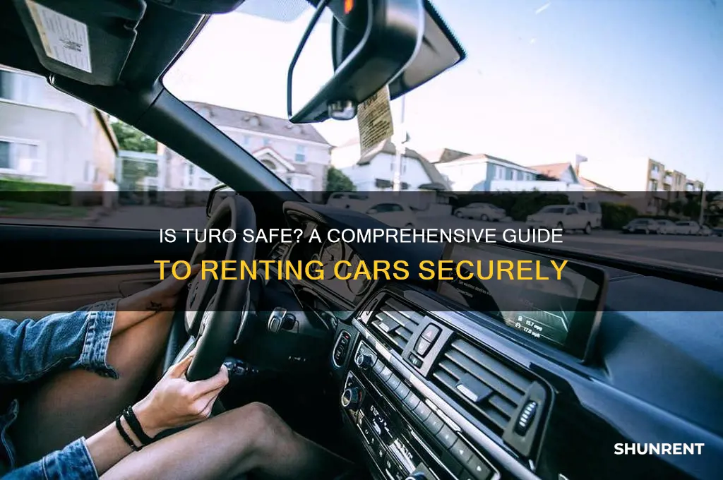 is it safe to rent from turo